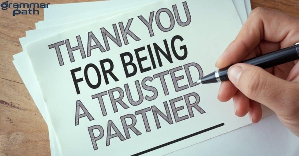 "Thank You for Being a Trusted Partner"