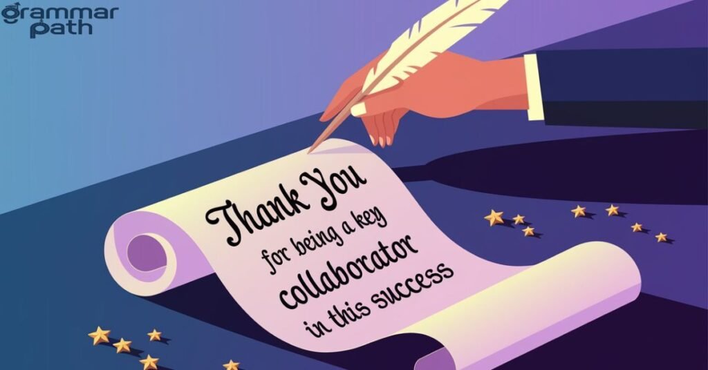 "Thank You for Being a Key Collaborator in This Success"