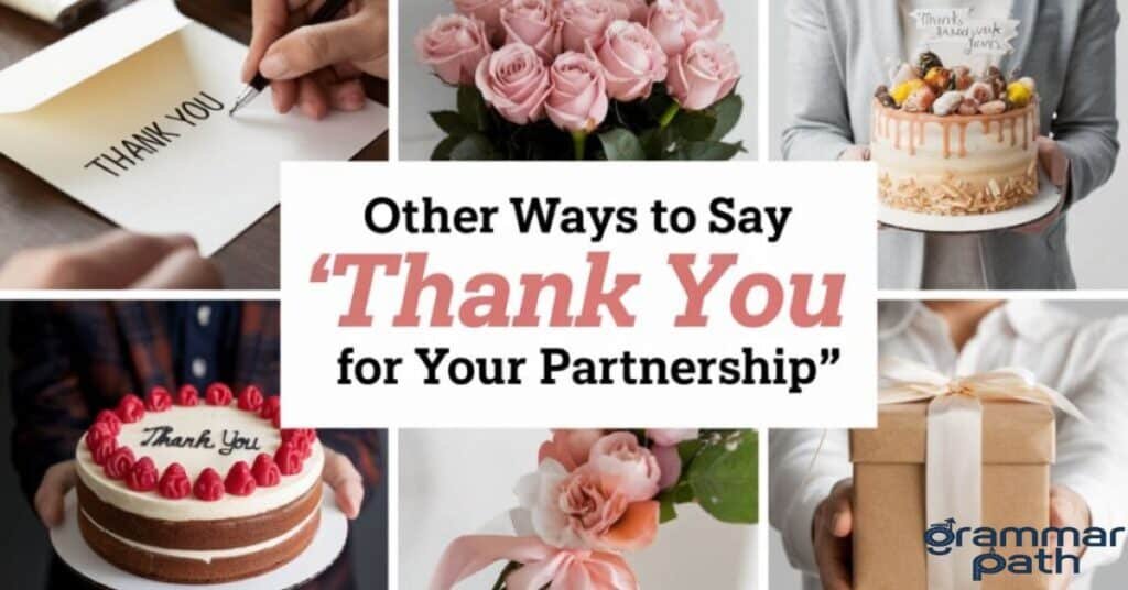 Other Ways to Say “Thank You for Your Partnership”