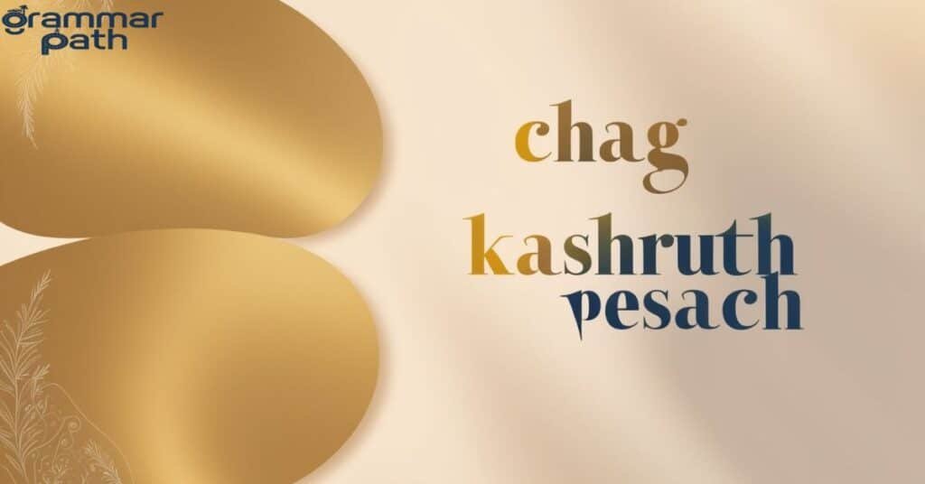 Chag Kashruth Pesach