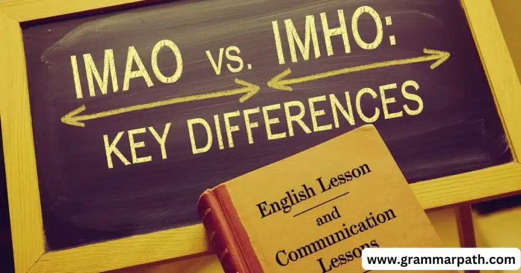 IMAO vs. IMHO: Key Differences